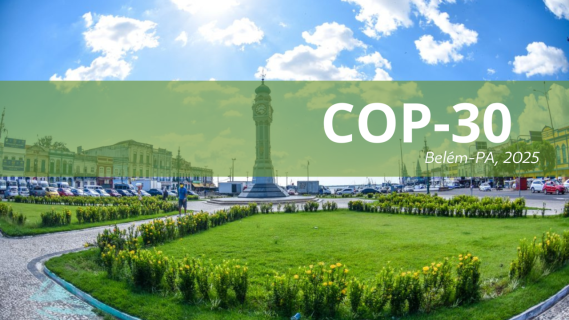 COP 30 – Belém, Brasil (10 a 21 de novembro)